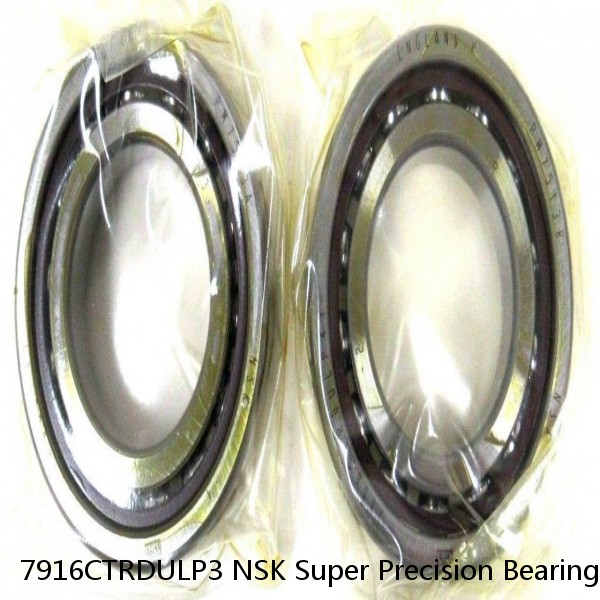 7916CTRDULP3 NSK Super Precision Bearings